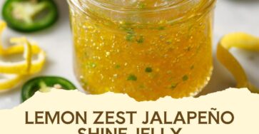 Lemon Zest Jalapeño Shine Jelly