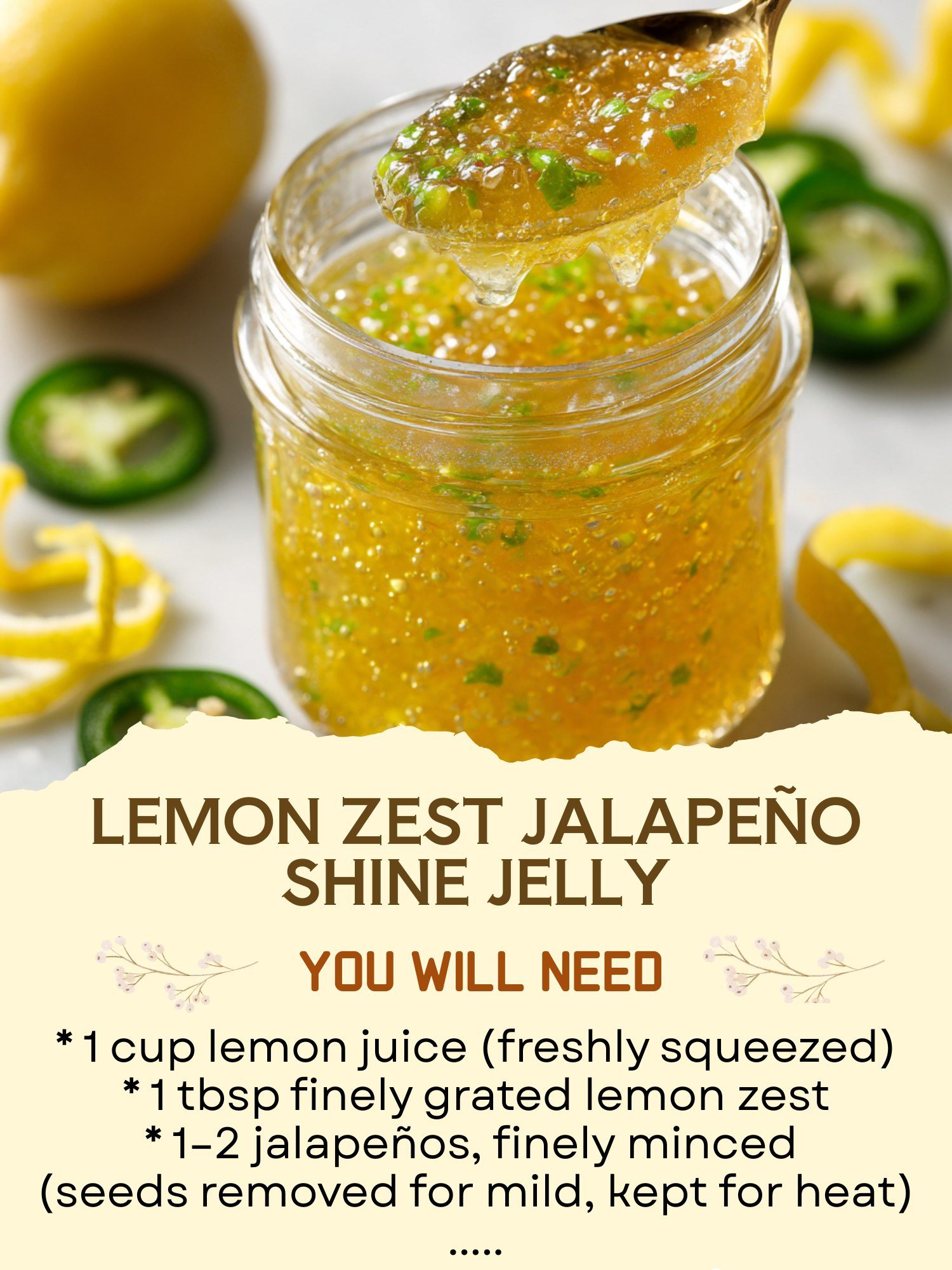 Lemon Zest Jalapeño Shine Jelly